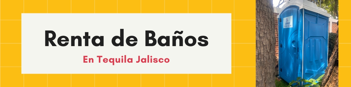 Alquiler de Baños Tequila