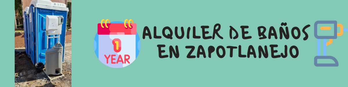 Alquiler de Baños Zapotlanejo 